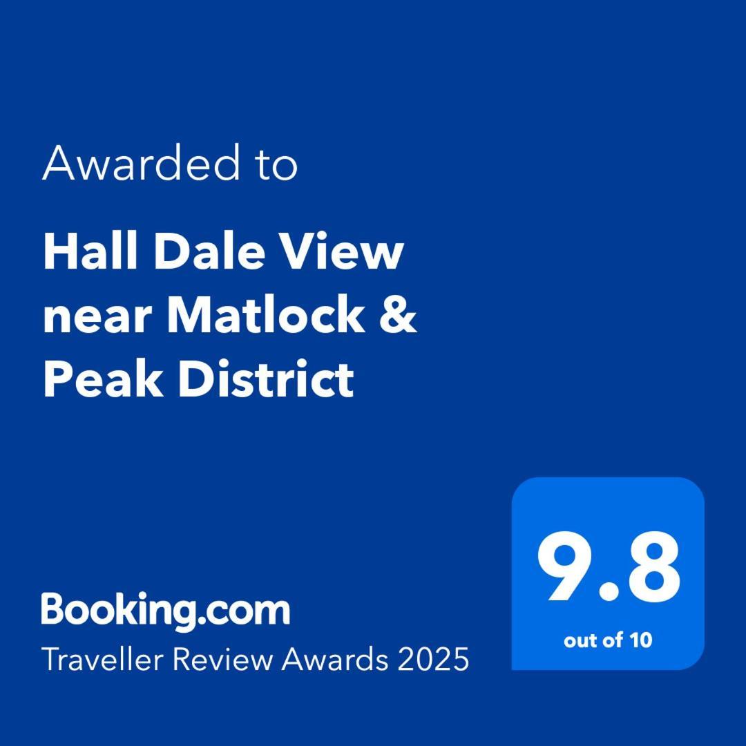 Hall Dale View Near Matlock & Peak District Exterior photo